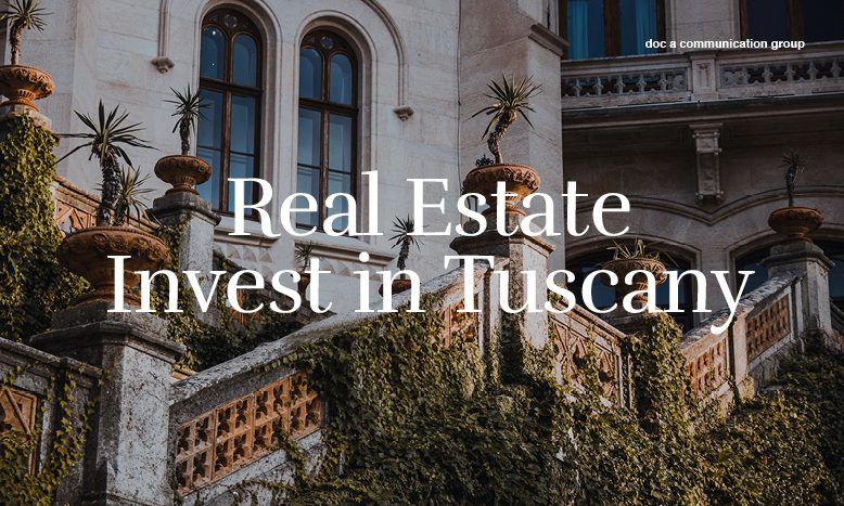 Invest in Tuscany – Real Estate